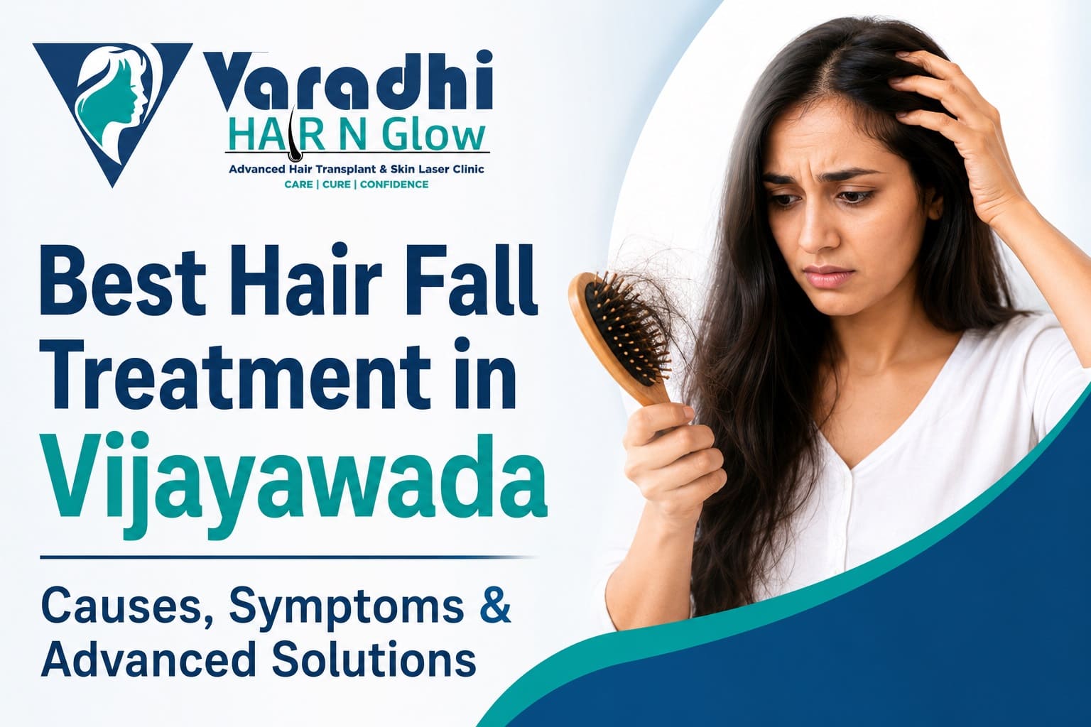 Best Hair Fall Treatment in Vijayawada – Causes, Symptoms & Advanced Solutions | Varadhi Hair N Glow